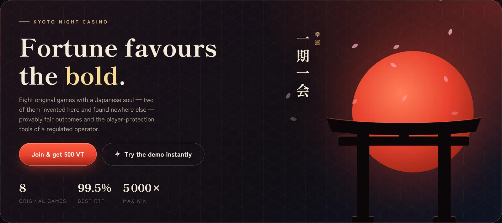 VibeCasino lobby banner, “Kyoto Night” design: “Fortune favours the bold.” beside a red sun behind a torii gate, with the figures 8 original games, 99.5% best RTP, 5,000× max win